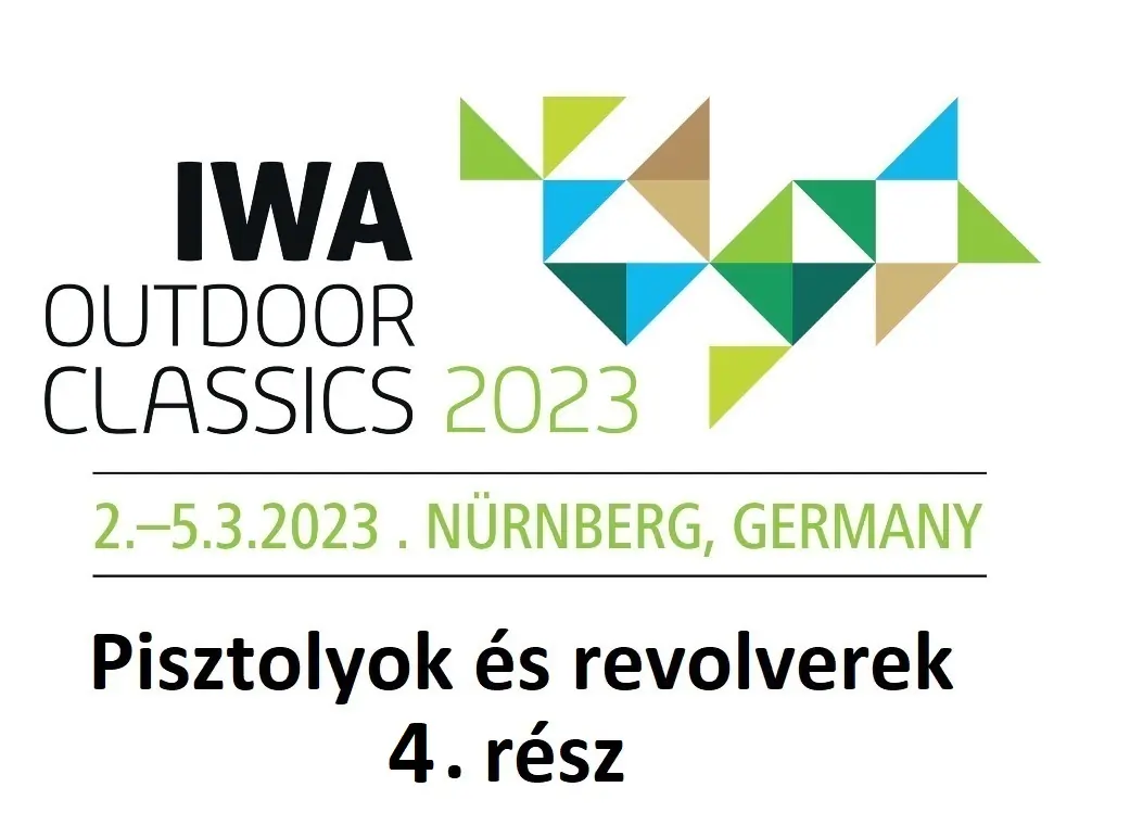 IWA2023 Pisztolyok és revolverek 4. rész
