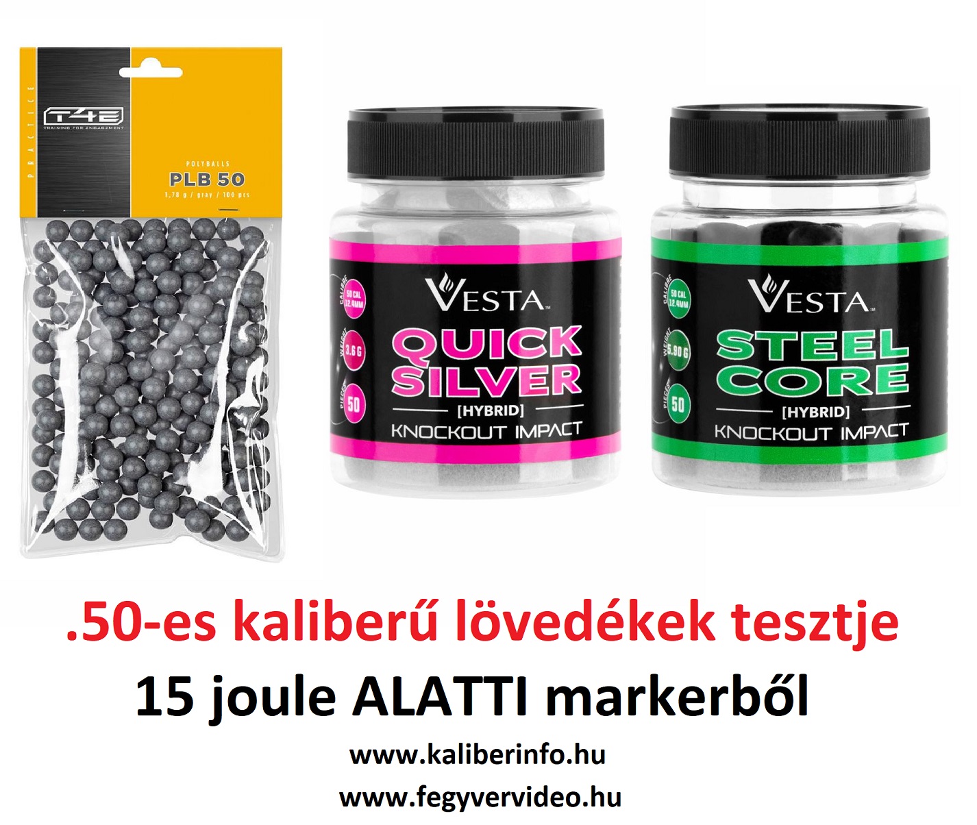 .50-es lövedékek rövid tesztje 15 J alatti markerből