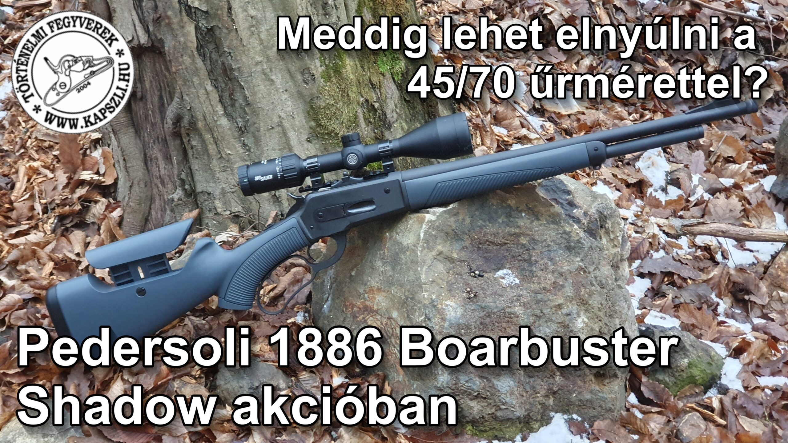 Új magyar film: Pedersoli 1886 alsókulcsos belövése töltött 45/70-es lőszerrel