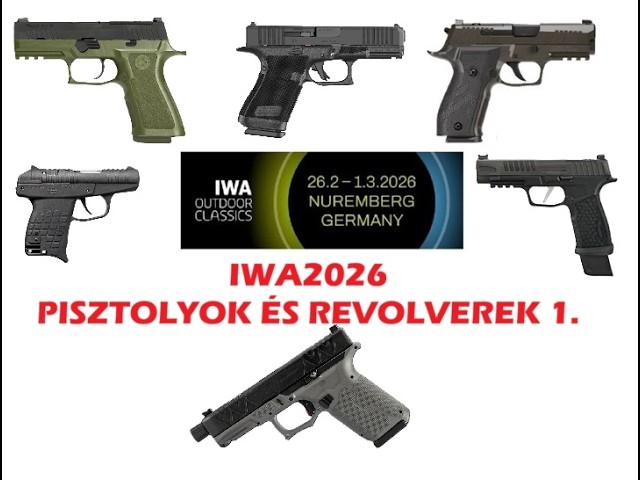 IWA2026 - pisztolyok és revolverek 1. rész